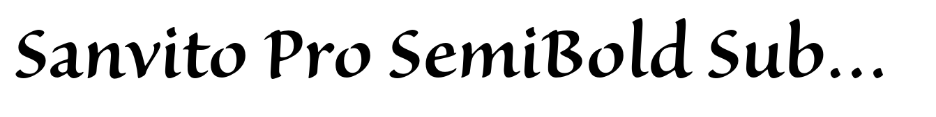 Sanvito Pro SemiBold Subhead